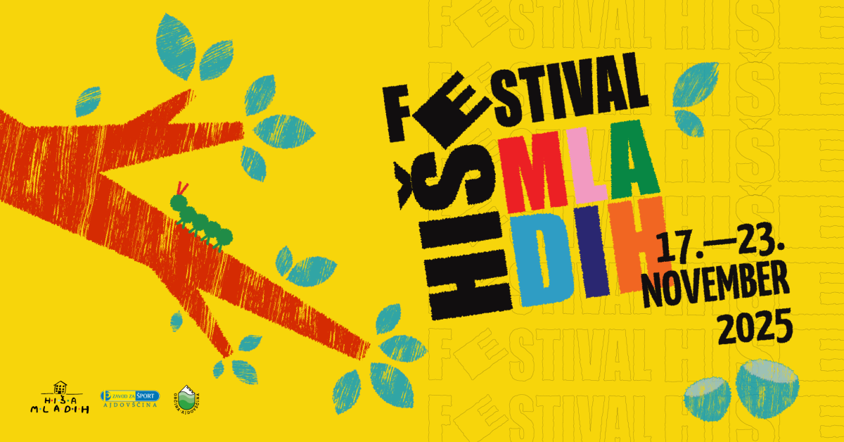 Naslovnica-Dogodek-Festival-Hise-Mladih-2025 Naslovnica-Dogodek-Festival-Hise-Mladih-2025.png